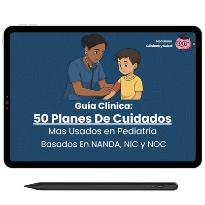 50 Planes De Cuidados Mas Usados En Pediatría (NANDA, NIC y NOC)
